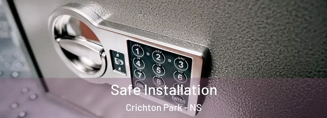 Safe Installation Crichton Park - NS