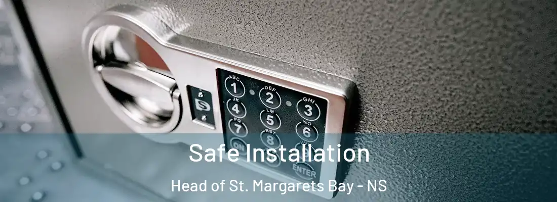 Safe Installation Head of St. Margarets Bay - NS