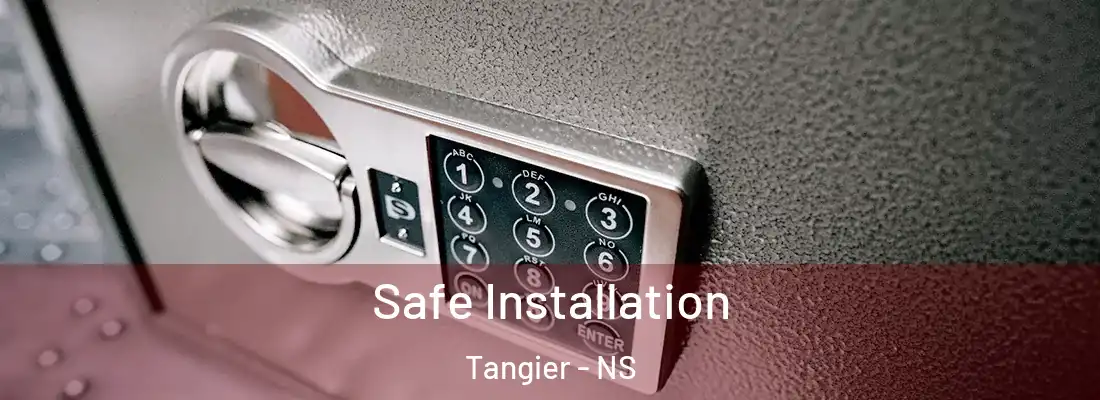  Safe Installation Tangier - NS