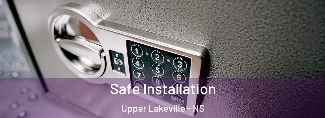  Safe Installation Upper Lakeville - NS