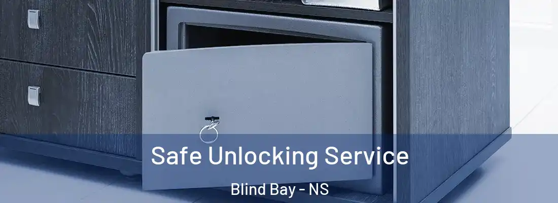 Safe Unlocking Service Blind Bay - NS