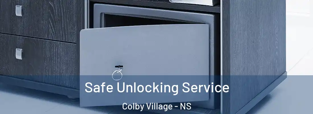 Safe Unlocking Service Colby Village - NS