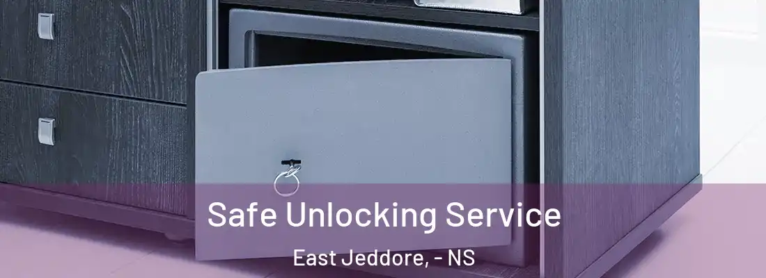 Safe Unlocking Service East Jeddore, - NS