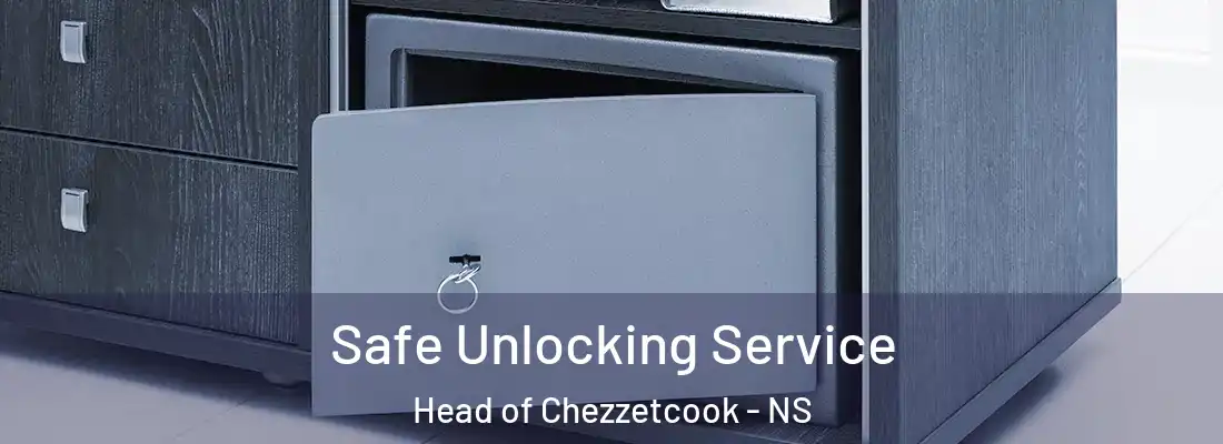  Safe Unlocking Service Head of Chezzetcook - NS