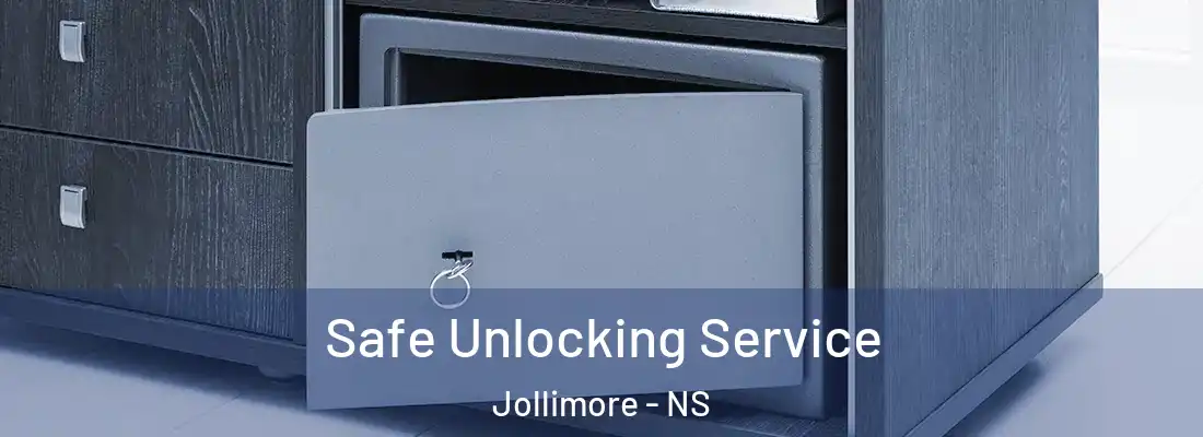 Safe Unlocking Service Jollimore - NS