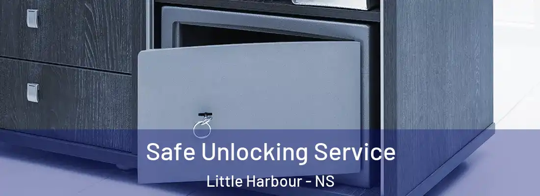 Safe Unlocking Service Little Harbour - NS
