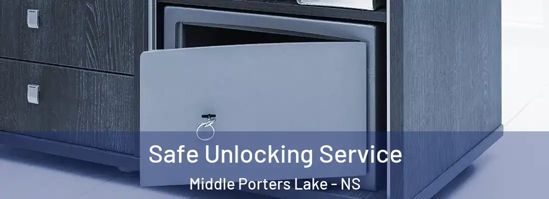  Safe Unlocking Service Middle Porters Lake - NS