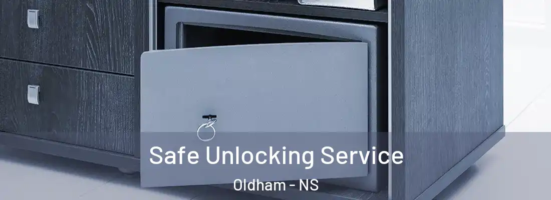 Safe Unlocking Service Oldham - NS