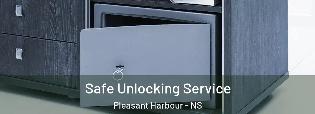 Safe Unlocking Service Pleasant Harbour - NS