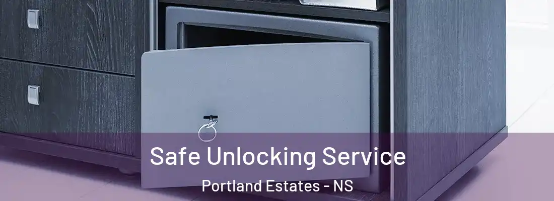  Safe Unlocking Service Portland Estates - NS