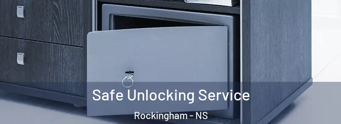 Safe Unlocking Service Rockingham - NS