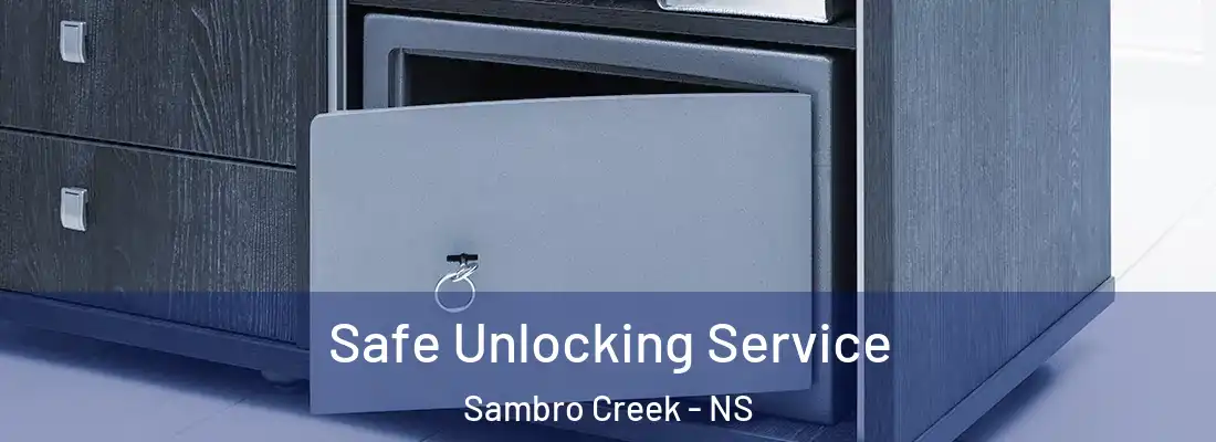 Safe Unlocking Service Sambro Creek - NS