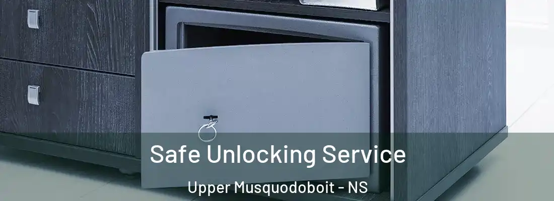 Safe Unlocking Service Upper Musquodoboit - NS
