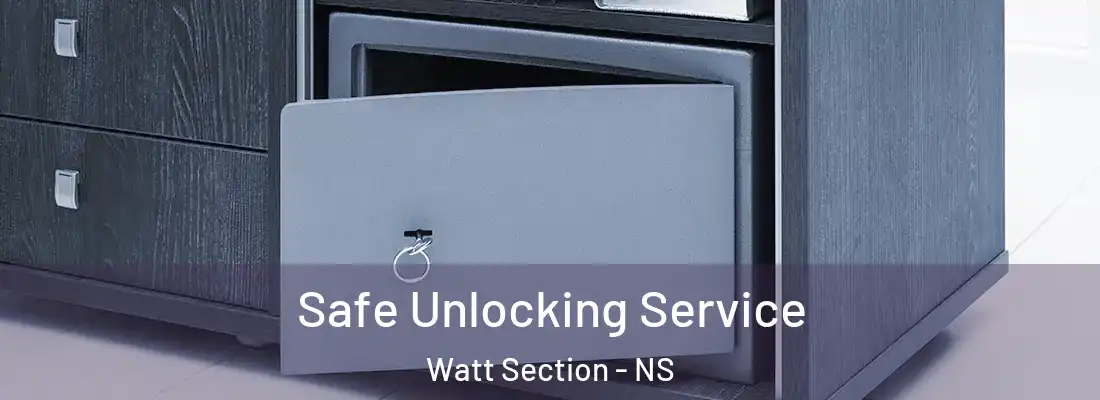 Safe Unlocking Service Watt Section - NS
