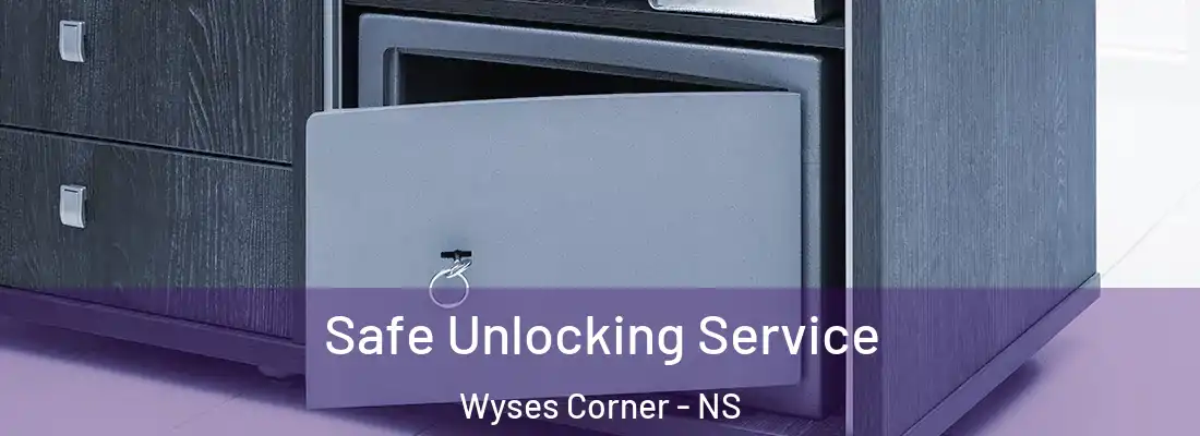  Safe Unlocking Service Wyses Corner - NS
