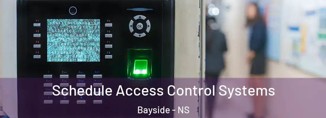 Schedule Access Control Systems Bayside - NS