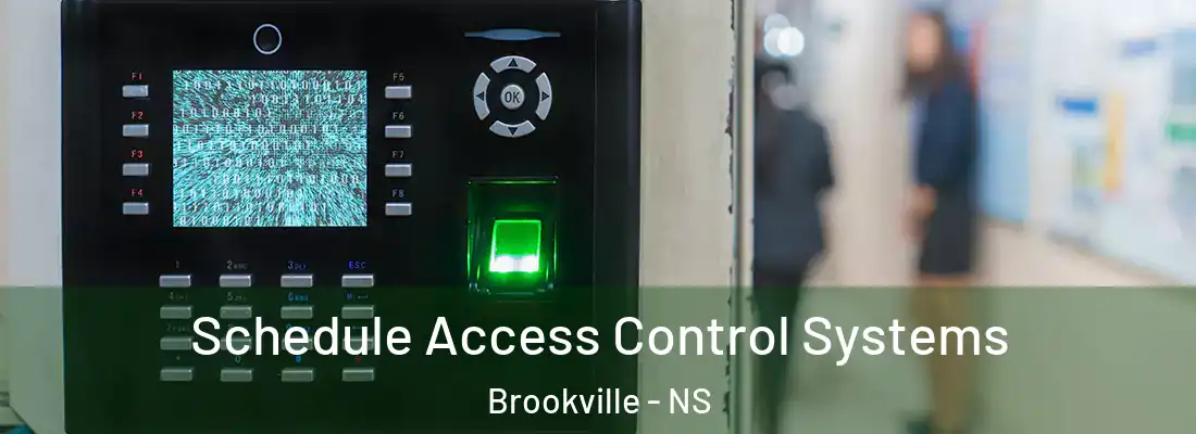  Schedule Access Control Systems Brookville - NS