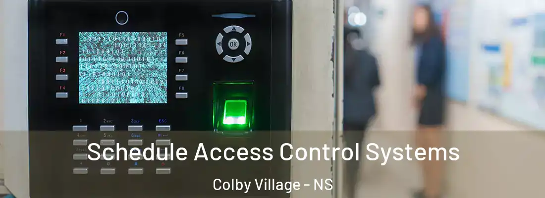 Schedule Access Control Systems Colby Village - NS