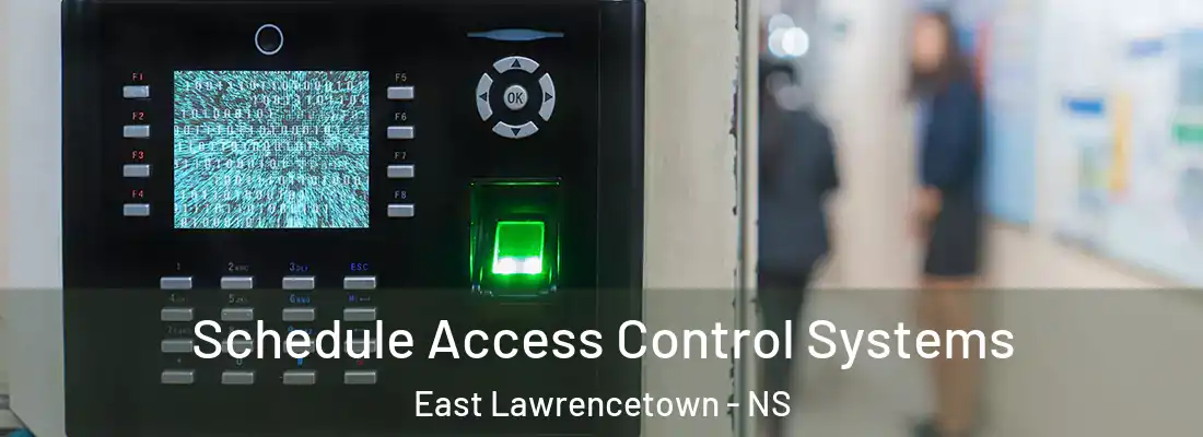 Schedule Access Control Systems East Lawrencetown - NS