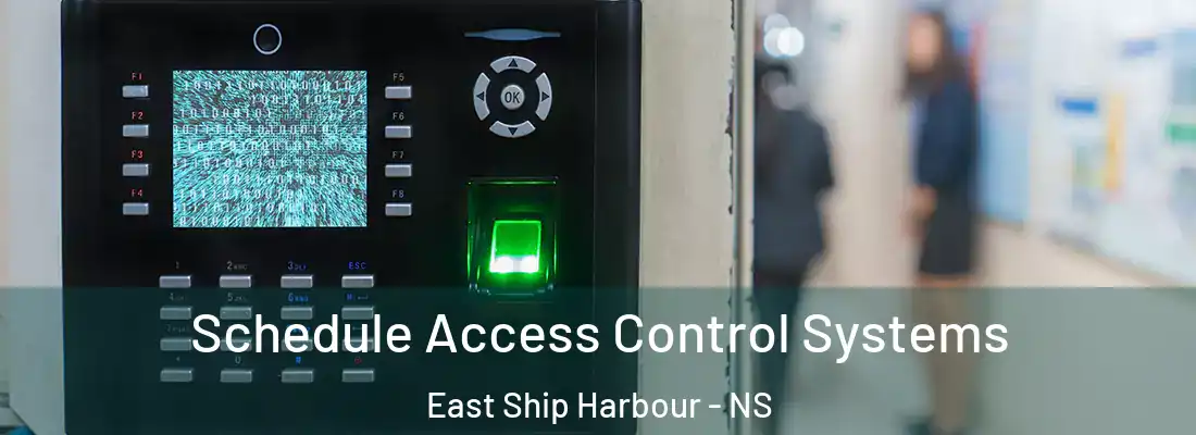  Schedule Access Control Systems East Ship Harbour - NS