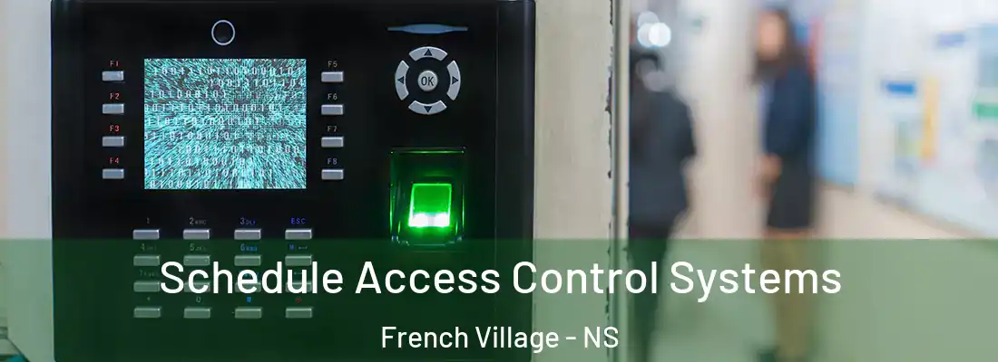 Schedule Access Control Systems French Village - NS