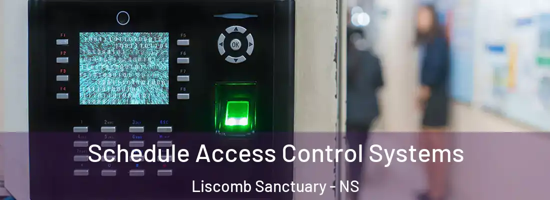 Schedule Access Control Systems Liscomb Sanctuary - NS