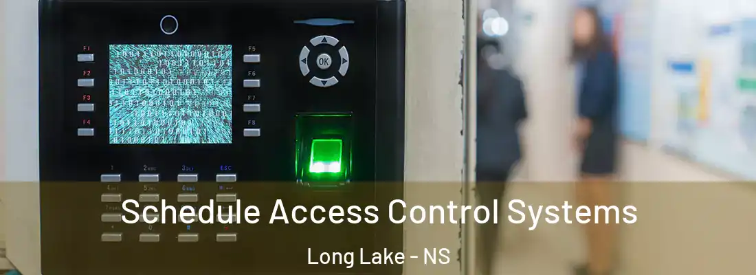 Schedule Access Control Systems Long Lake - NS