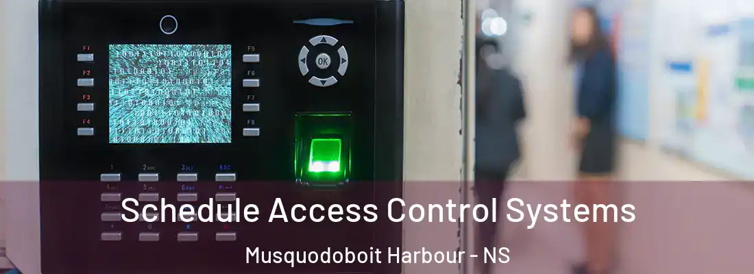 Schedule Access Control Systems Musquodoboit Harbour - NS