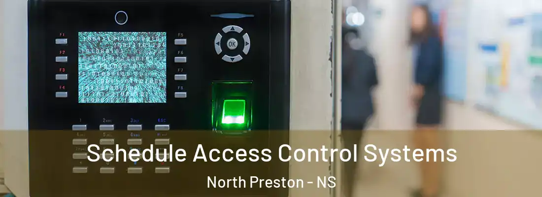 Schedule Access Control Systems North Preston - NS