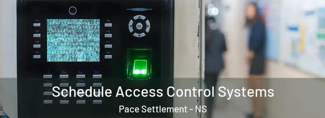 Schedule Access Control Systems Pace Settlement - NS
