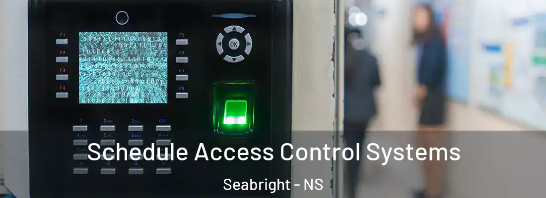 Schedule Access Control Systems Seabright - NS