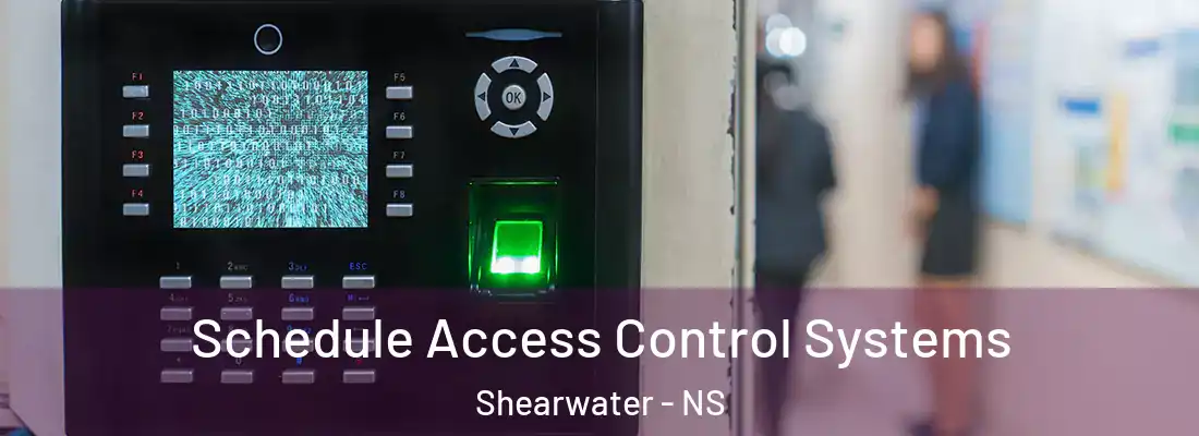Schedule Access Control Systems Shearwater - NS