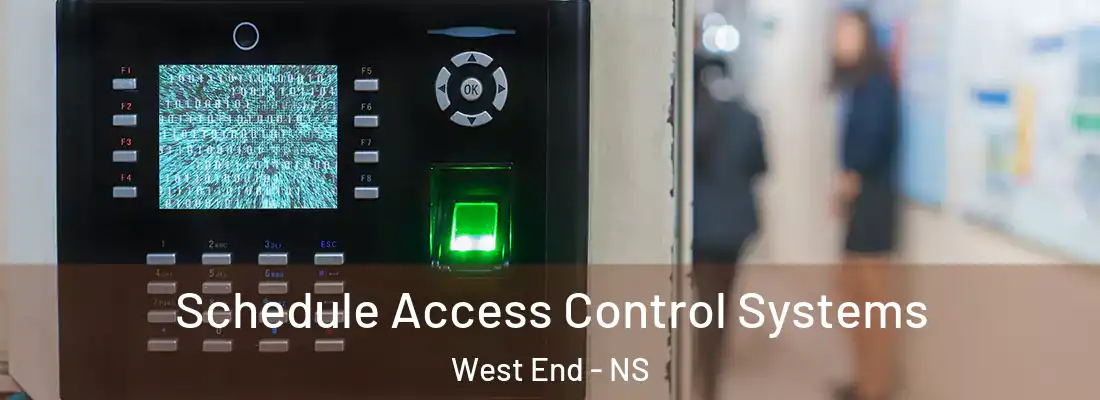Schedule Access Control Systems West End - NS