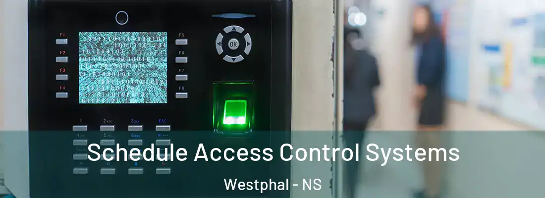 Schedule Access Control Systems Westphal - NS