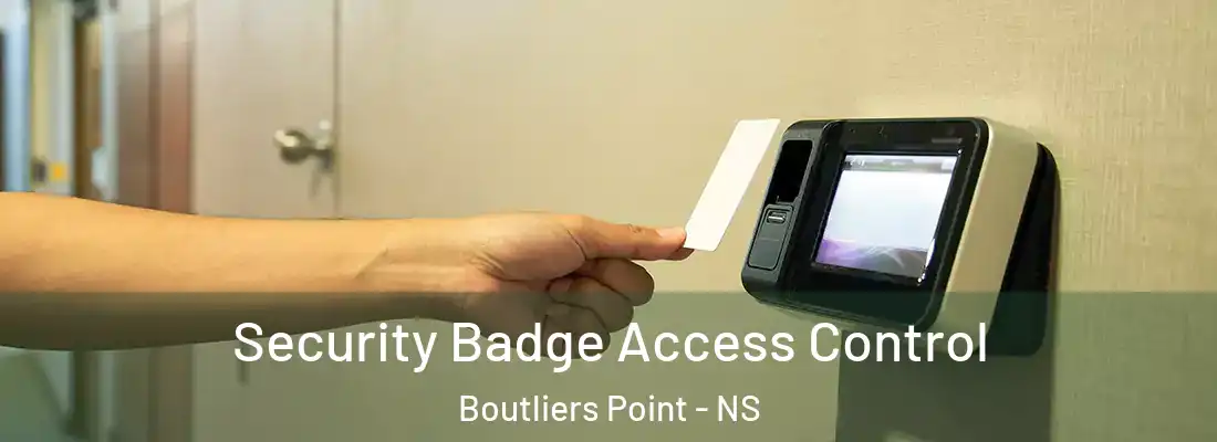 Security Badge Access Control Boutliers Point - NS