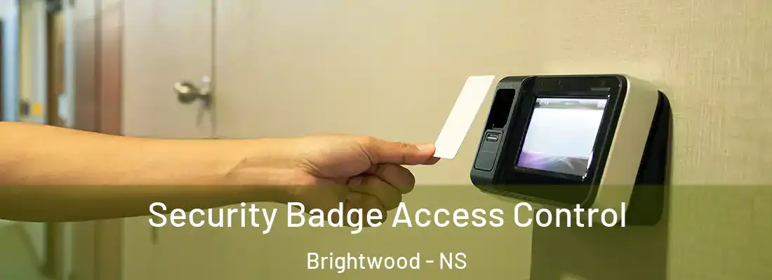 Security Badge Access Control Brightwood - NS