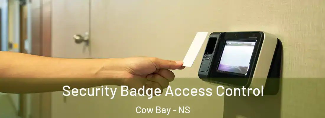 Security Badge Access Control Cow Bay - NS
