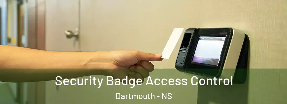 Security Badge Access Control Dartmouth - NS