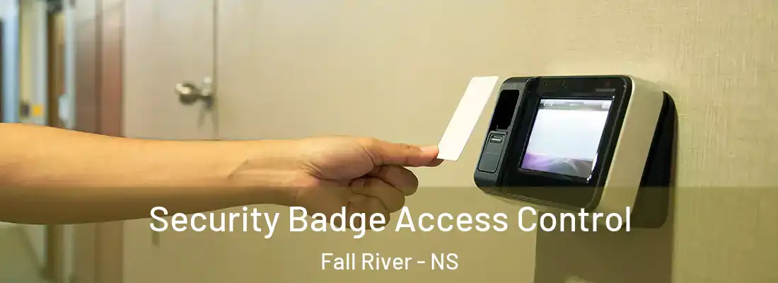Security Badge Access Control Fall River - NS