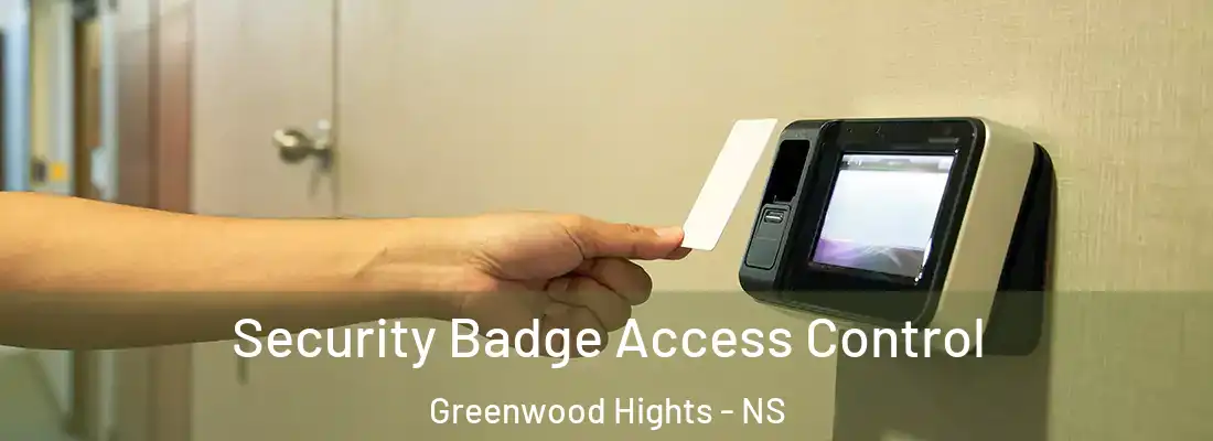  Security Badge Access Control Greenwood Hights - NS