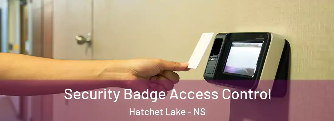 Security Badge Access Control Hatchet Lake - NS