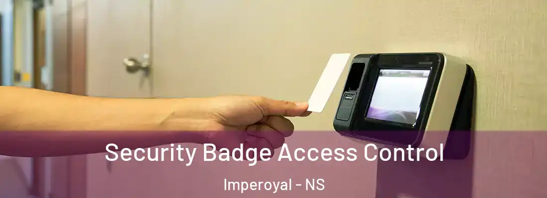 Security Badge Access Control Imperoyal - NS