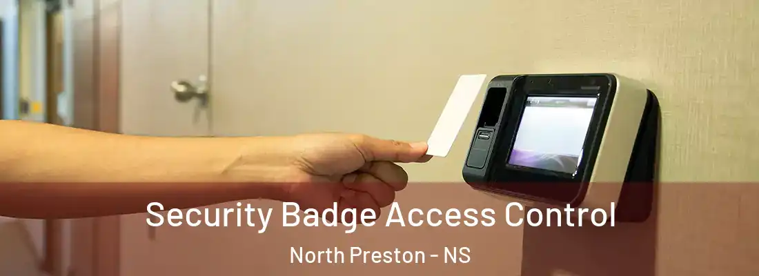  Security Badge Access Control North Preston - NS