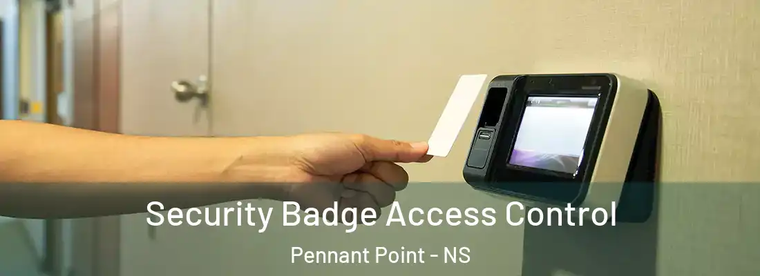 Security Badge Access Control Pennant Point - NS