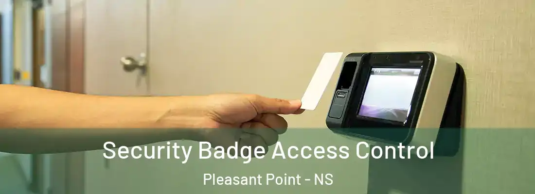 Security Badge Access Control Pleasant Point - NS