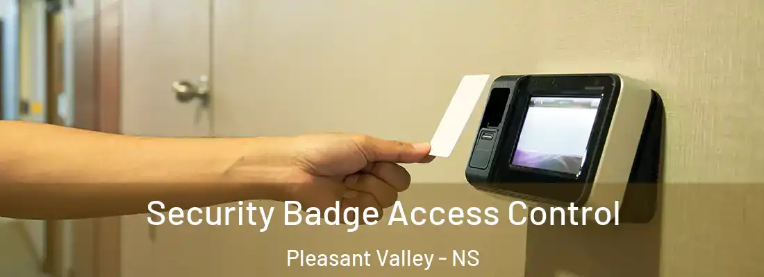 Security Badge Access Control Pleasant Valley - NS