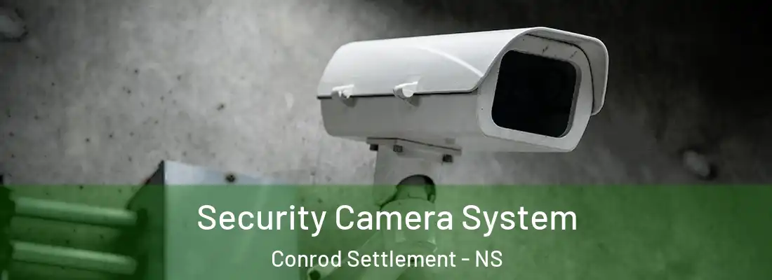 Security Camera System Conrod Settlement - NS