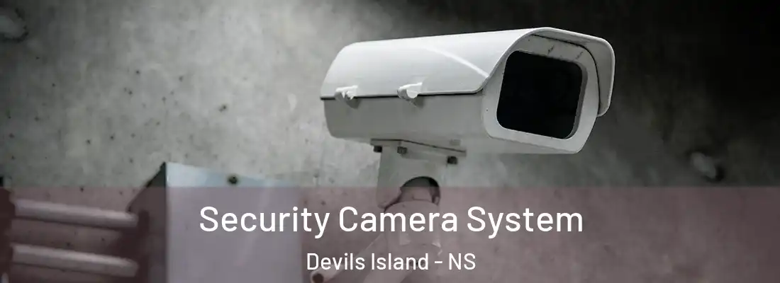 Security Camera System Devils Island - NS