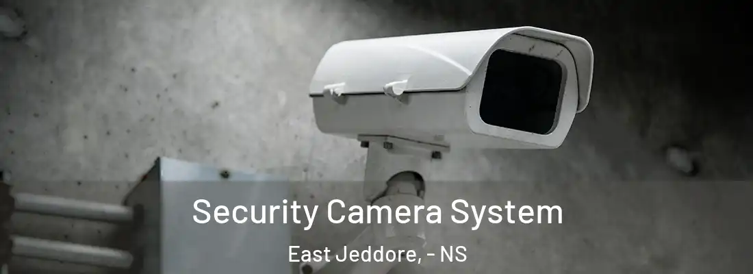 Security Camera System East Jeddore, - NS
