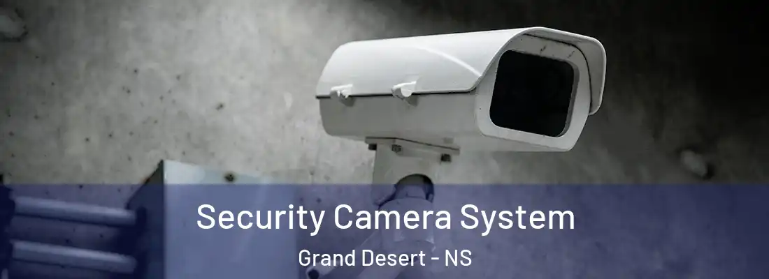 Security Camera System Grand Desert - NS